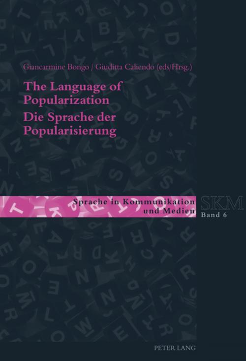 Cover of the book The Language of Popularization- Die Sprache der Popularisierung by , Peter Lang
