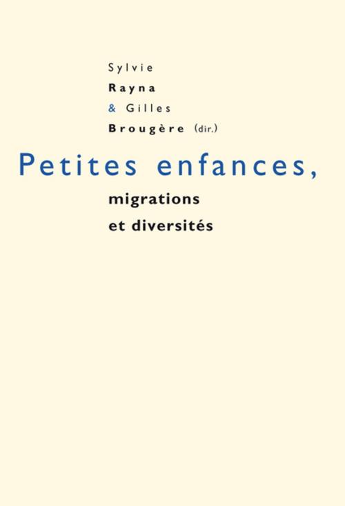 Cover of the book Petites enfances, migrations et diversités by , Peter Lang
