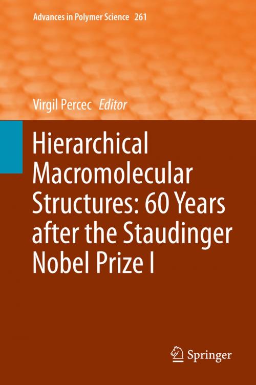 Cover of the book Hierarchical Macromolecular Structures: 60 Years after the Staudinger Nobel Prize I by , Springer International Publishing