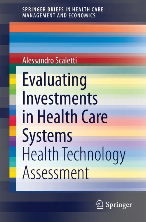 Cover of the book Evaluating Investments in Health Care Systems by Alessandro Scaletti, Springer International Publishing