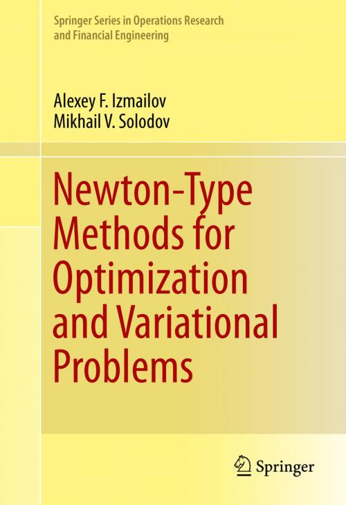 Cover of the book Newton-Type Methods for Optimization and Variational Problems by Mikhail V. Solodov, Alexey F. Izmailov, Springer International Publishing