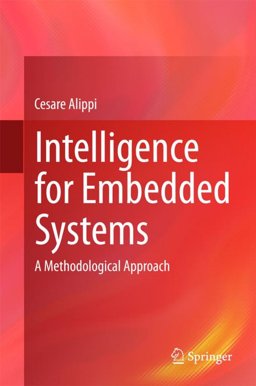 Cover of the book Intelligence for Embedded Systems by Cesare Alippi, Springer International Publishing
