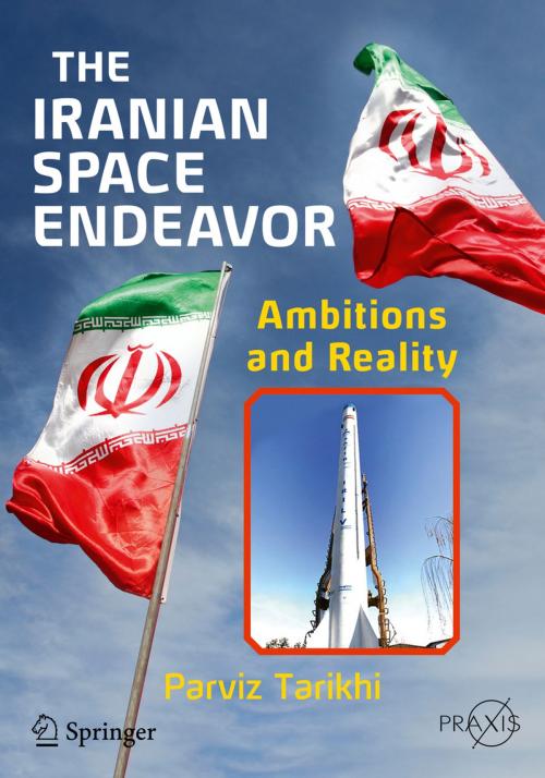 Cover of the book The Iranian Space Endeavor by Parviz Tarikhi, Springer International Publishing