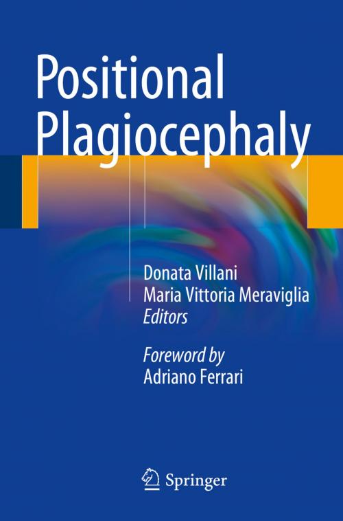 Cover of the book Positional Plagiocephaly by , Springer International Publishing
