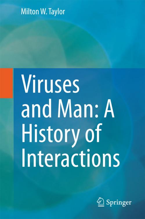 Cover of the book Viruses and Man: A History of Interactions by Milton W. Taylor, Springer International Publishing