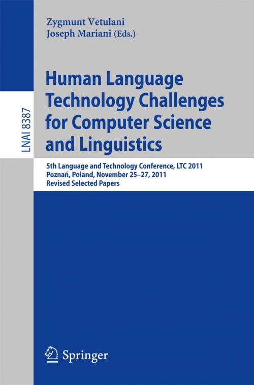 Cover of the book Human Language Technology Challenges for Computer Science and Linguistics by , Springer International Publishing
