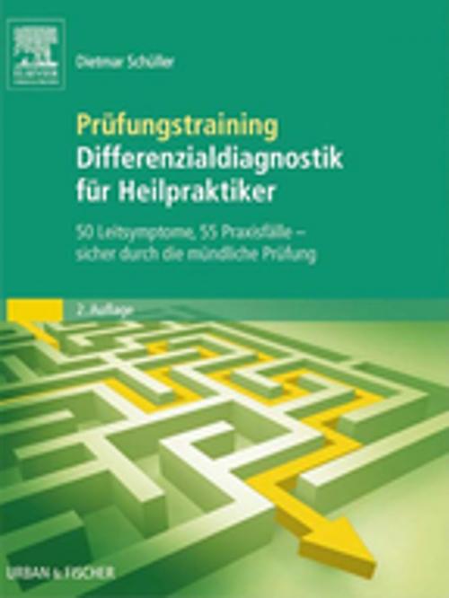 Cover of the book Prüfungstraining Differenzialdiagnostik für Heilpraktiker by Dietmar Schüller, Elsevier Health Sciences