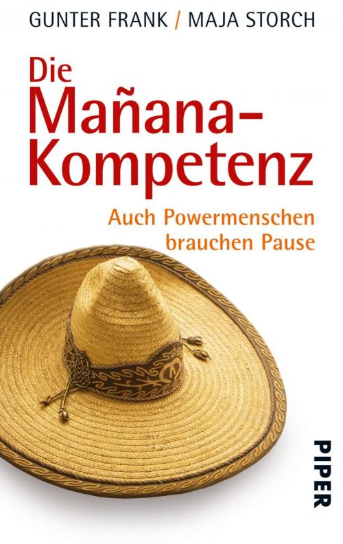 Cover of the book Die Mañana-Kompetenz by Maja Storch, Gunter Frank, Piper ebooks