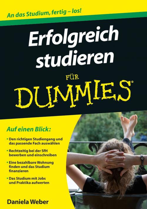 Cover of the book Erfolgreich studieren fur Dummies by Daniela Weber, Wiley