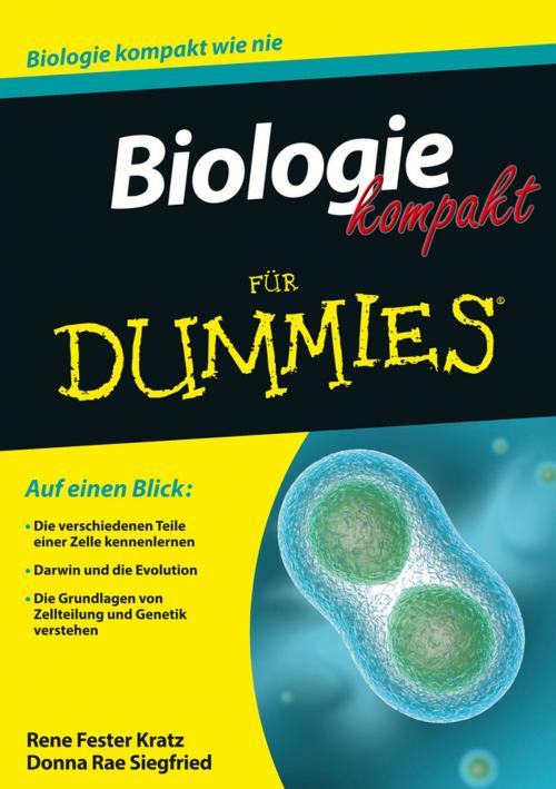 Cover of the book Biologie kompakt für Dummies by Rene Fester Kratz, Donna Rae Siegfried, Wiley