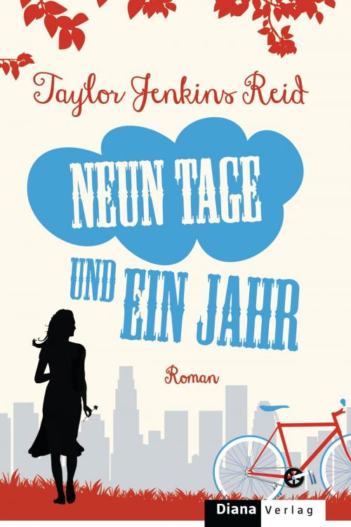 Cover of the book Neun Tage und ein Jahr by Taylor Jenkins Reid, Diana Verlag