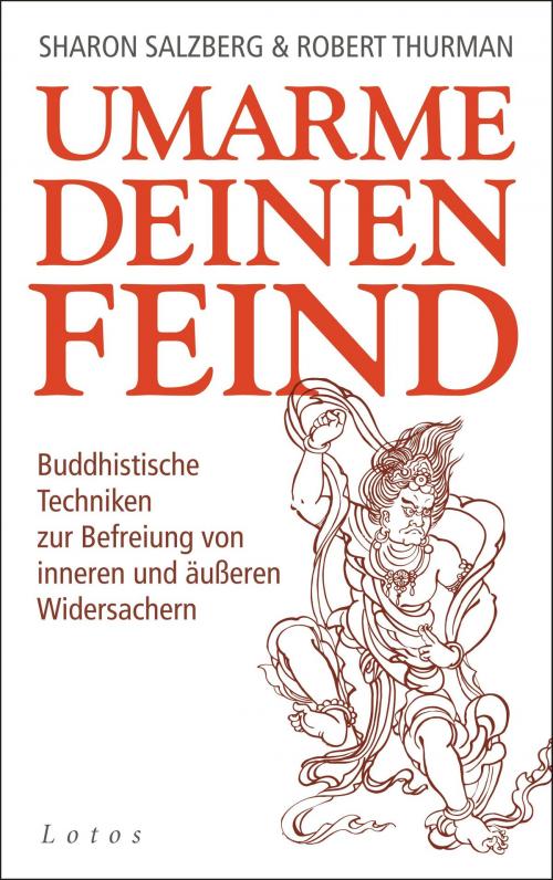 Cover of the book Umarme deinen Feind by Sharon Salzberg, Robert Thurman, Lotos