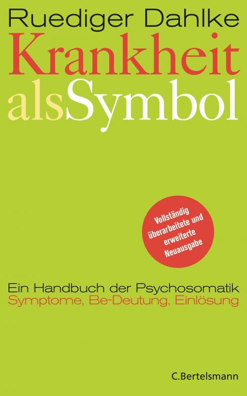 Cover of the book Krankheit als Symbol by Ruediger Dahlke, C. Bertelsmann Verlag