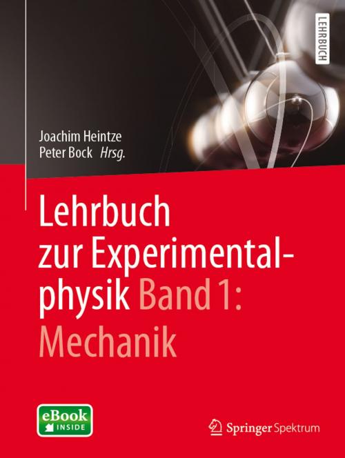 Cover of the book Lehrbuch zur Experimentalphysik Band 1: Mechanik by Joachim Heintze, Springer Berlin Heidelberg