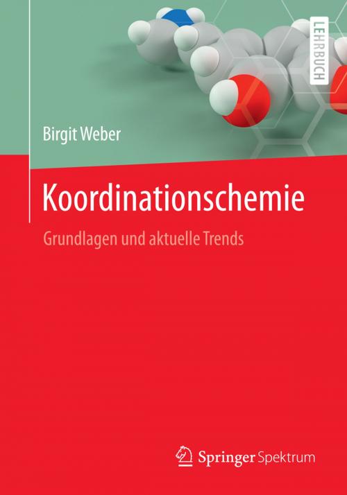 Cover of the book Koordinationschemie by Birgit Weber, Springer Berlin Heidelberg