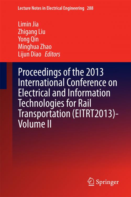 Cover of the book Proceedings of the 2013 International Conference on Electrical and Information Technologies for Rail Transportation (EITRT2013)-Volume II by , Springer Berlin Heidelberg