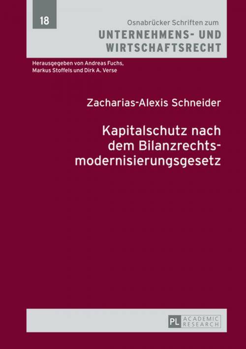 Cover of the book Kapitalschutz nach dem Bilanzrechtsmodernisierungsgesetz by Zacharias-Alexis Schneider, Peter Lang
