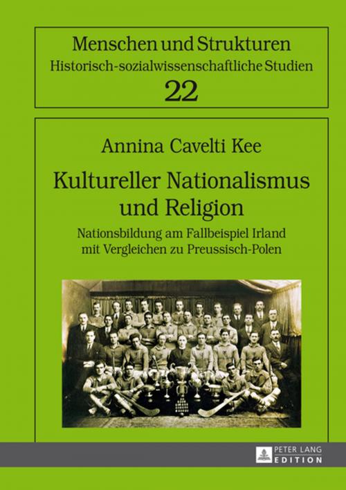Cover of the book Kultureller Nationalismus und Religion by Annina Cavelti Kee, Peter Lang