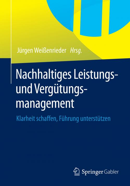 Cover of the book Nachhaltiges Leistungs- und Vergütungsmanagement by , Springer Fachmedien Wiesbaden