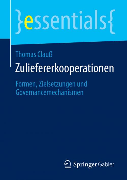 Cover of the book Zuliefererkooperationen by Thomas Clauß, Springer Fachmedien Wiesbaden