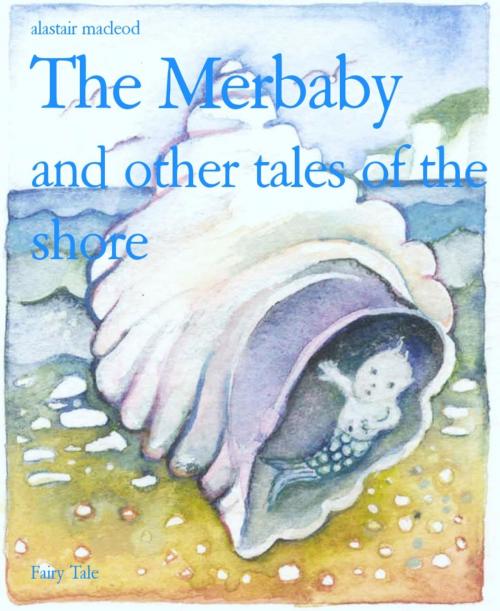 Cover of the book The Merbaby by alastair macleod, BookRix