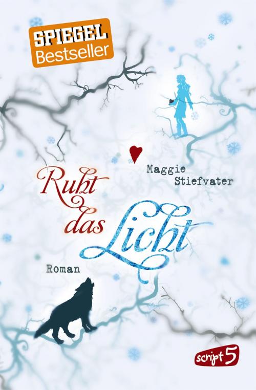 Cover of the book Ruht das Licht by Maggie Stiefvater, script5