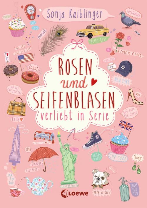 Cover of the book Rosen und Seifenblasen by Sonja Kaiblinger, Loewe Verlag