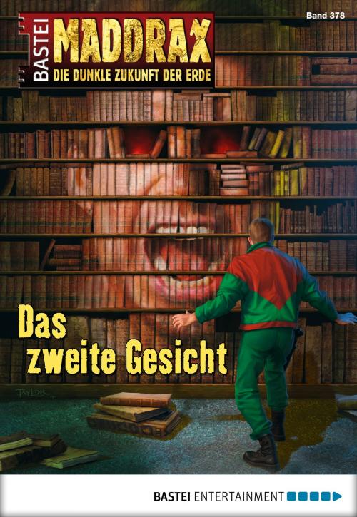 Cover of the book Maddrax - Folge 378 by Sascha Vennemann, Bastei Entertainment
