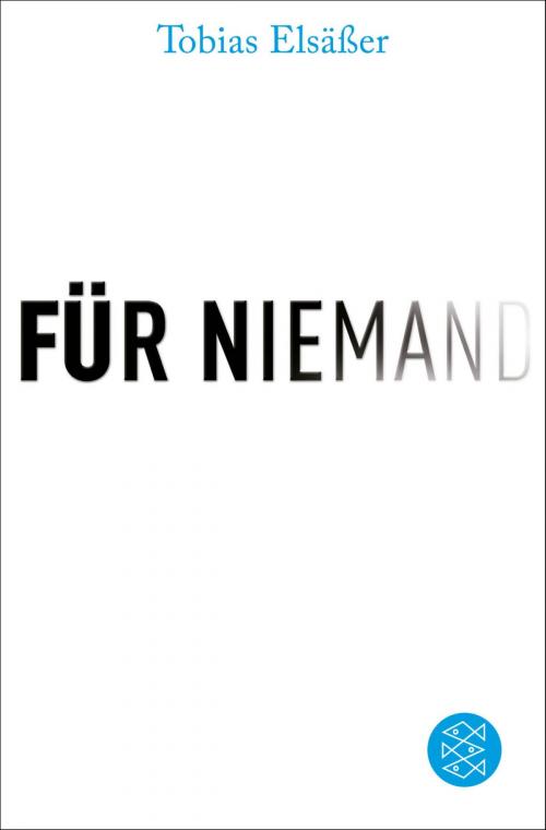 Cover of the book Für niemand by Tobias Elsäßer, FKJV: FISCHER Kinder- und Jugendbuch E-Books