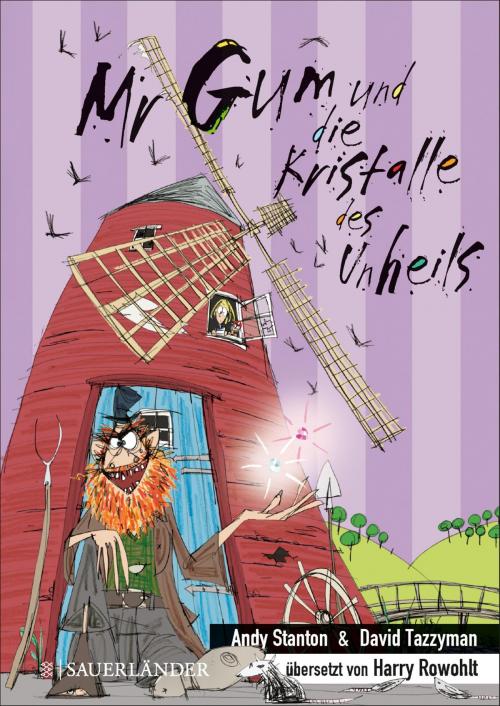 Cover of the book Mr Gum und die Kristalle des Unheils by Andy Stanton, FKJV: FISCHER Kinder- und Jugendbuch E-Books