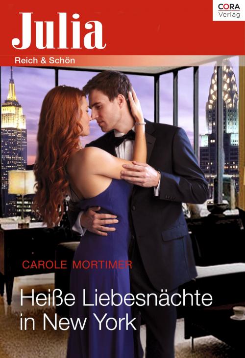 Cover of the book Heiße Liebesnächte in New York by Carole Mortimer, CORA Verlag