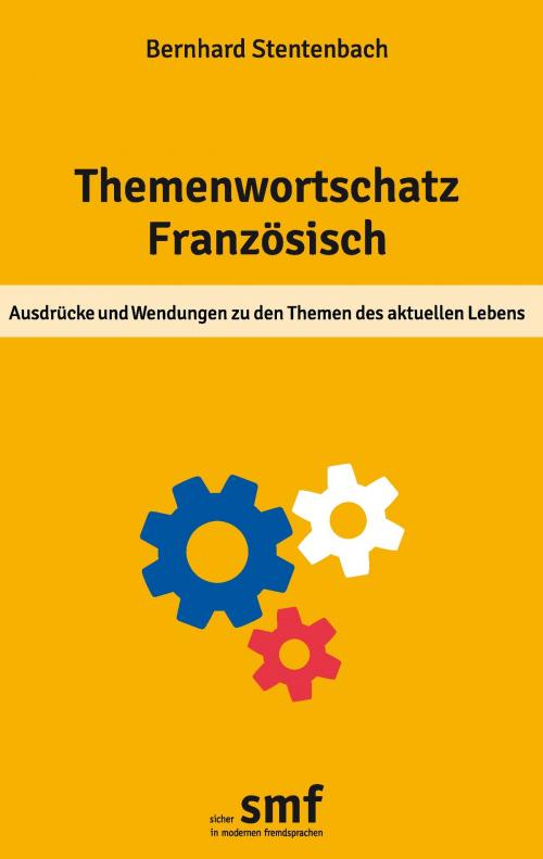 Cover of the book Themenwortschatz Französisch by Bernhard Stentenbach, Books on Demand