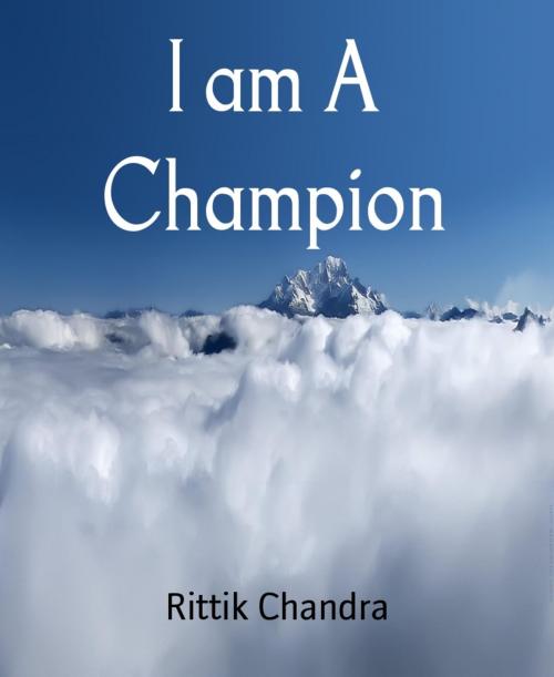 Cover of the book I am A Champion by Rittik Chandra, BookRix