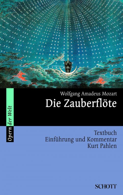 Cover of the book Die Zauberflöte by Emanuel Schikaneder, Rosmarie König, Wolfgang Amadeus Mozart, Schott Music