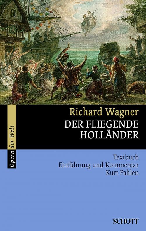Cover of the book Der fliegende Holländer by Richard Wagner, Rosmarie König, Richard Wagner, Schott Music