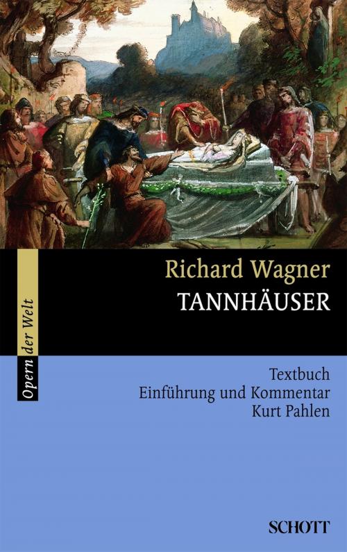 Cover of the book Tannhäuser by Richard Wagner, Rosmarie König, Richard Wagner, Schott Music