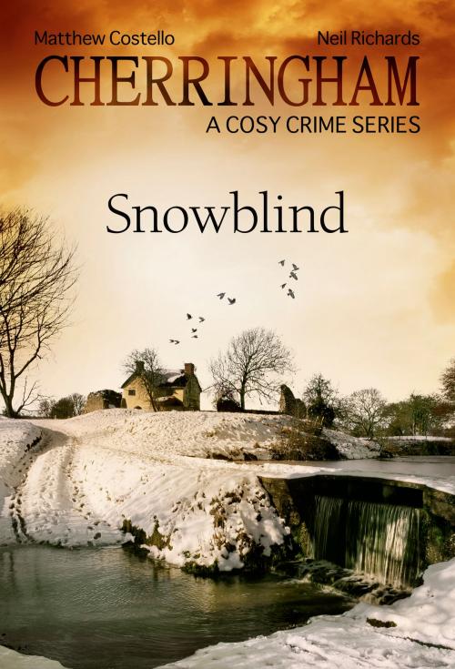 Cover of the book Cherringham - Snowblind by Neil Richards, Matthew Costello, Bastei Entertainment