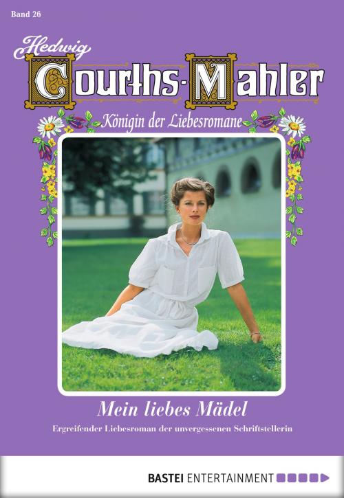 Cover of the book Hedwig Courths-Mahler - Folge 026 by Hedwig Courths-Mahler, Bastei Entertainment