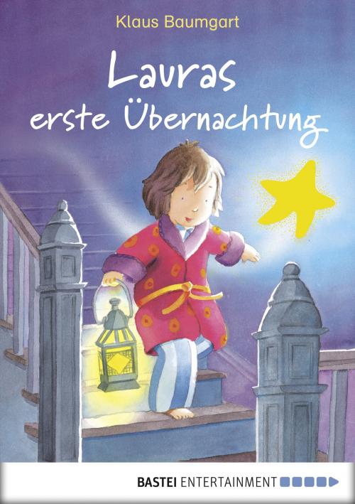 Cover of the book Lauras erste Übernachtung by Klaus Baumgart, Bastei Entertainment