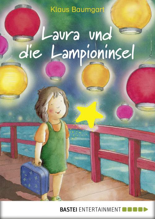 Cover of the book Laura und die Lampioninsel by Klaus Baumgart, Cornelia Neudert, Bastei Entertainment