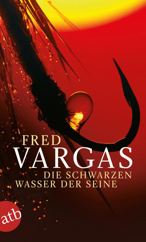 Cover of the book Die schwarzen Wasser der Seine by Fred Vargas, Aufbau Digital