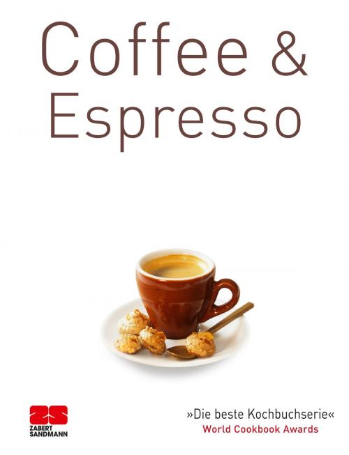 Cover of the book Coffee & Espresso by ZS-Team, ZS Verlag Zabert Sandmann GmbH