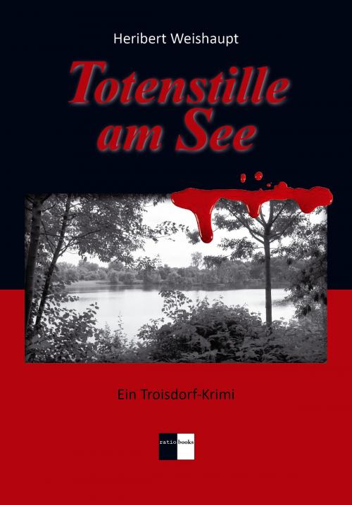 Cover of the book Totenstille am See by Heribert Weishaupt, Verlag ratio-books
