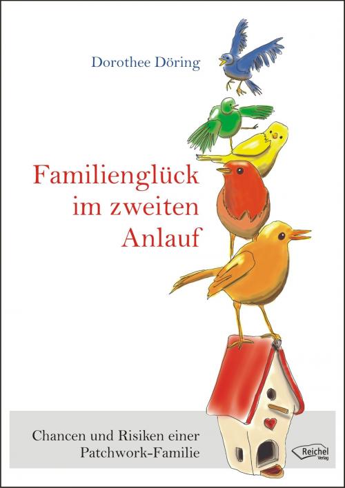 Cover of the book Familienglück im zweiten Anlauf by Dorothee Döring, Reichel Verlag