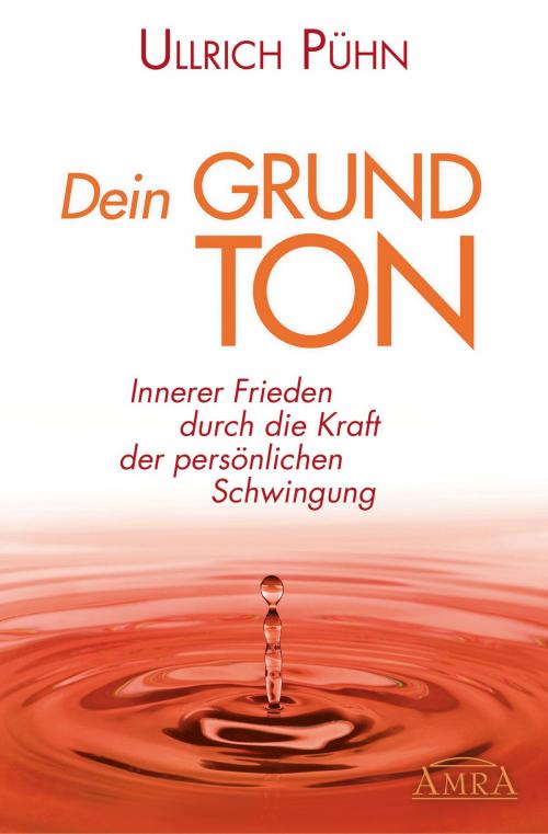 Cover of the book Dein Grundton by Ullrich Pühn, AMRA Verlag