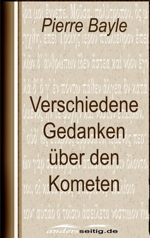 Cover of the book Verschiedene Gedanken über den Kometen by Pierre Bayle, andersseitig.de