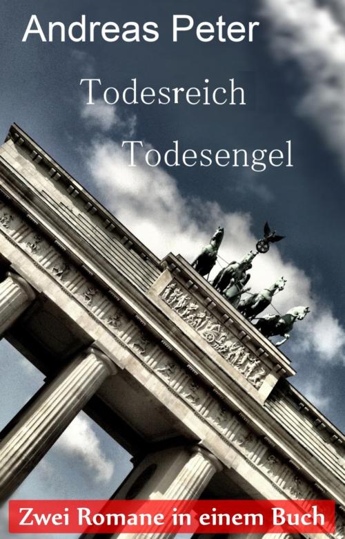 Cover of the book Todesreich - Todesengel by Andreas Peter, Stormanymail