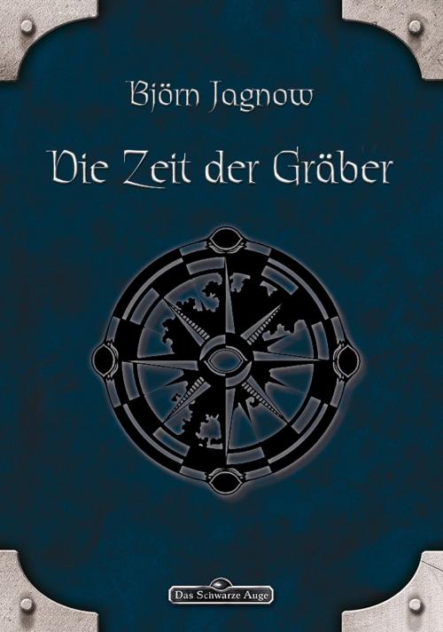 Cover of the book DSA 3: Die Zeit der Gräber by Björn Jagnow, Ulisses Spiele