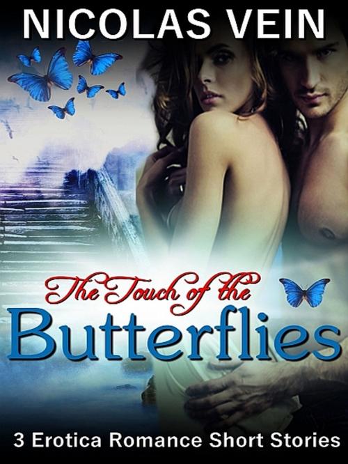 Cover of the book The Touch of the Butterflies by Nicolas Vein, XinXii-GD Publishing