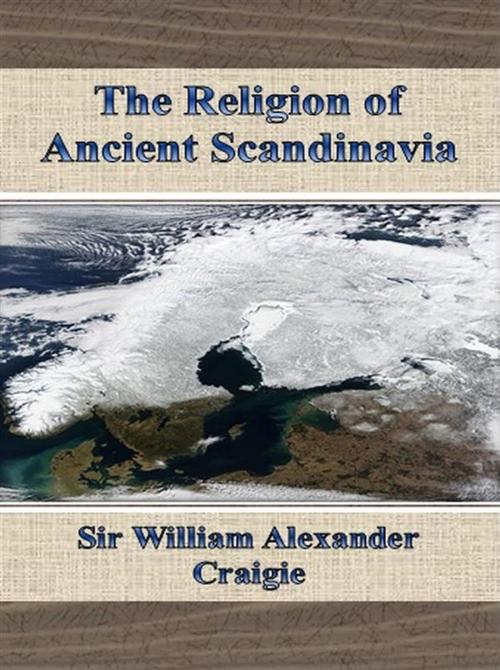 Cover of the book The Religion of Ancient Scandinavia by Sir William Alexander Craigie, Sir William Alexander Craigie